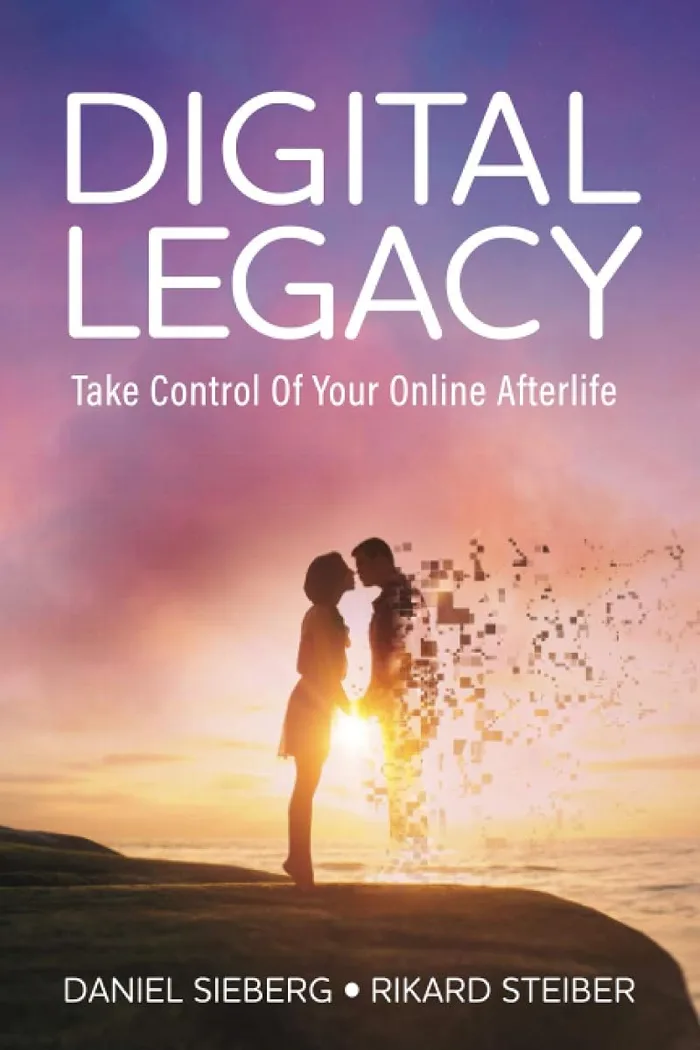 Cover of Digital Legacy by Daniel Sieberg and Rikard Steiber