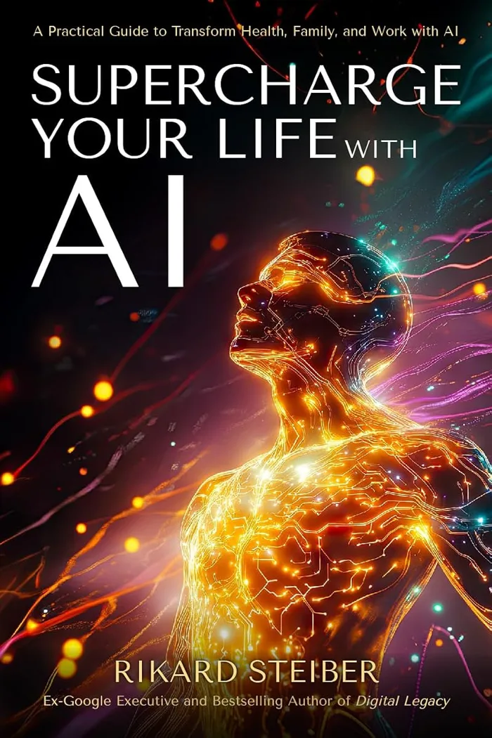 Cover of Supercharge Your Life with AI by Rikard Steiber